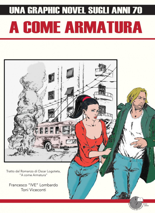 Könyv A come armatura. Una graphic novel sugli anni 70 Francesco Lombardo