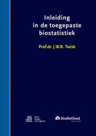 Książka Inleiding in de toegepaste biostatistiek J. W. R. Twisk