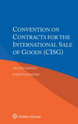 Knjiga Convention on Contracts for the International Sale of Goods (CISG) Joseph Lookofsky