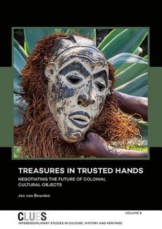 Kniha Treasures in Trusted Hands Jos Van Beurden