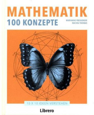 Kniha Mathematik 100 Konzepte Marianne Freiberger