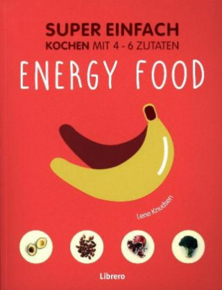 Książka Super Einfach - Energy Food Lene Knudsen