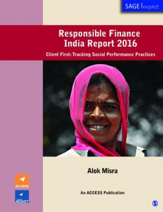 Kniha Responsible Finance India Report 2016 Alok Misra