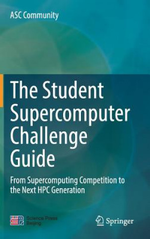 Carte Student Supercomputer Challenge Guide ASC Writing Committee