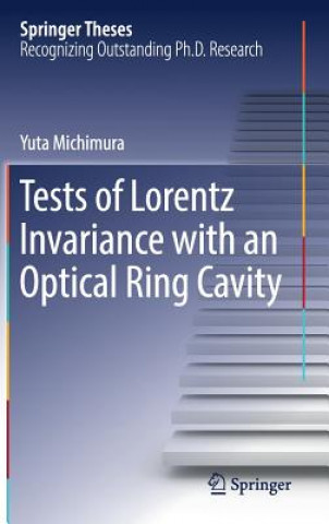 Kniha Tests of Lorentz Invariance with an Optical Ring Cavity Yuta Michimura