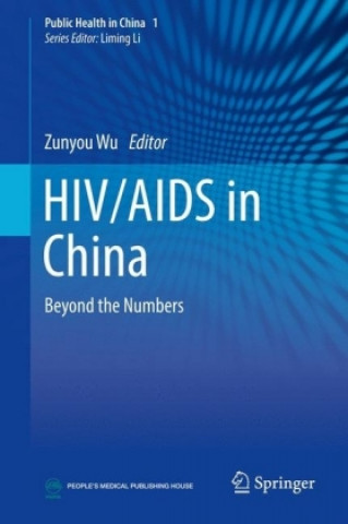 Carte Hiv/AIDS in China: Beyond the Numbers Zunyou Wu