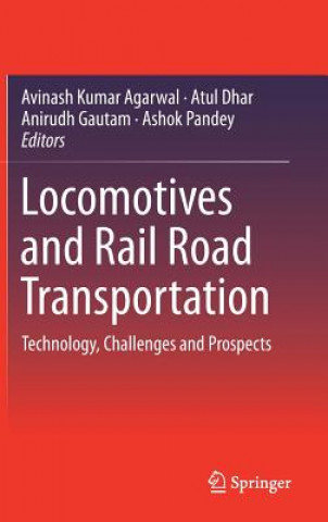 Knjiga Locomotives and Rail Road Transportation Avinash K Agarwal