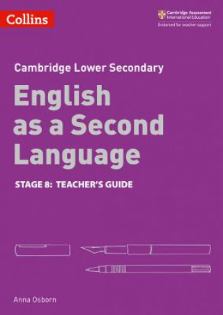 Knjiga Lower Secondary English as a Second Language Teacher's Guide: Stage 8 Anna Osborn