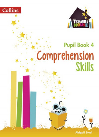 Carte Comprehension Skills Pupil Book 4 Abigail Steel