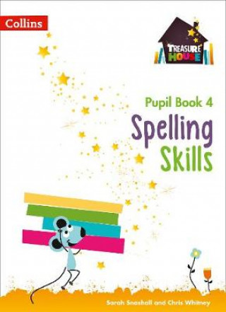 Kniha Spelling Skills Pupil Book 4 Sarah Snashall