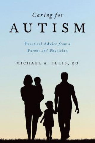 Kniha Caring for Autism Michael Ellis