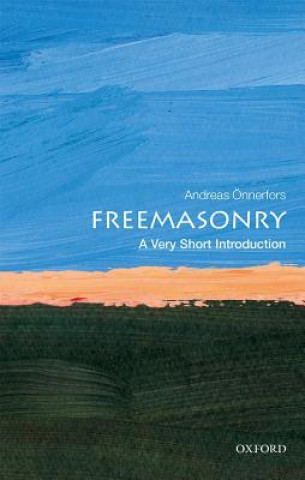 Kniha Freemasonry: A Very Short Introduction Andreas Onnerfors