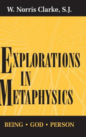 Carte Explorations In Metaphysics Norris W. Clarke