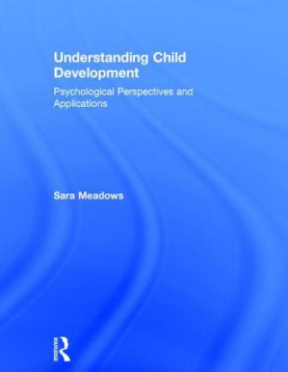 Knjiga Understanding Child Development Sara Meadows