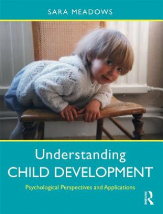 Kniha Understanding Child Development Sara Meadows