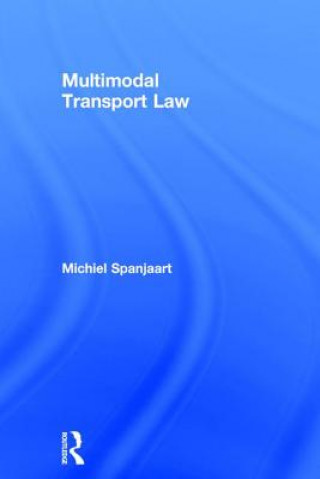 Kniha Multimodal Transport Law Michiel Spanjaart