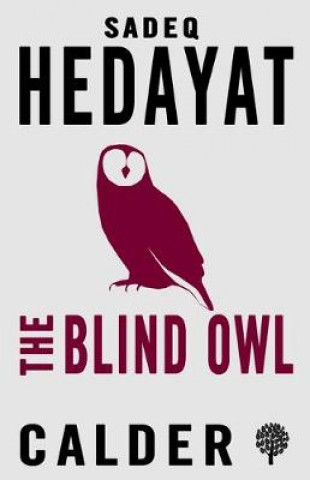 Carte Blind Owl and Other Stories Sadegh Hedayat