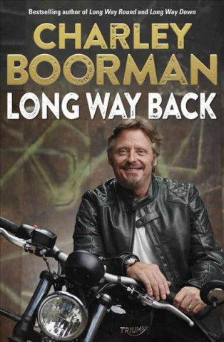 Kniha Long Way Back Charley Boorman