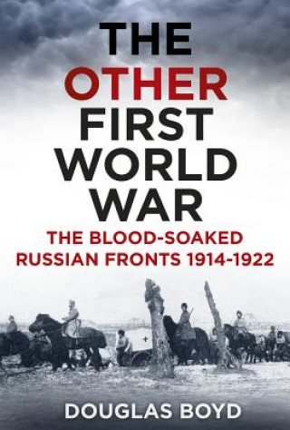 Kniha Other First World War Douglas Boyd