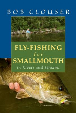 Knjiga Fly-Fishing for Smallmouth Bob Clouser