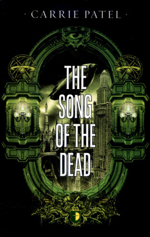 Kniha Song of the Dead Carrie Patel