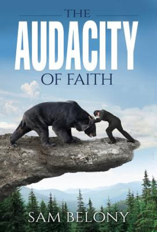 Kniha Audacity of Faith SAM BELONY