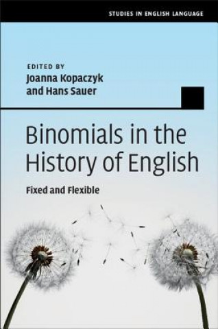 Carte Binomials in the History of English Joanna Kopaczyk
