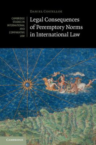 Carte Legal Consequences of Peremptory Norms in International Law COSTELLOE  DANIEL