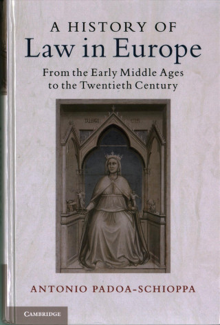 Книга History of Law in Europe PADOA SCHIOP  ANTONI