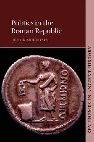 Kniha Politics in the Roman Republic MOURITSEN  HENRIK