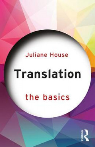 Book Translation: The Basics Juliane House