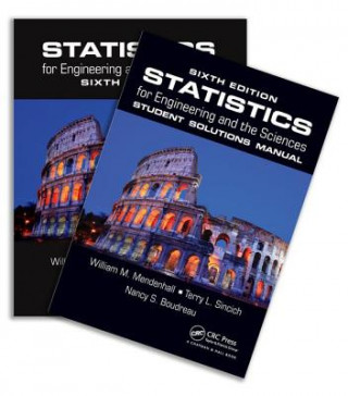 Carte Statistics for Engineering and the Sciences, Sixth Edition, Textbook and Student Solutions Manual William M. Mendenhall