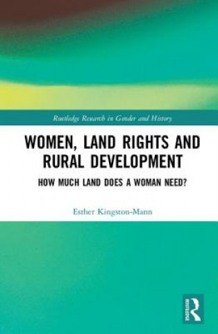 Kniha Women, Land Rights and Rural Development Kingston-Mann