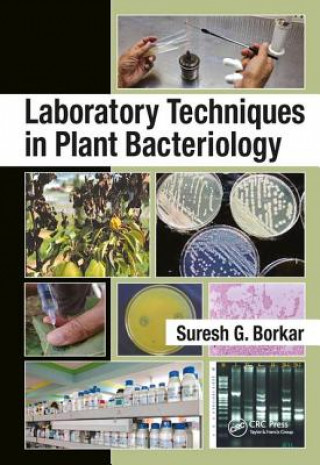 Kniha Laboratory Techniques in Plant Bacteriology Suresh G. Borkar
