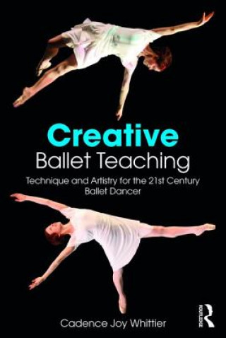 Kniha Creative Ballet Teaching WHITTIER