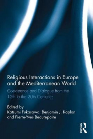 Kniha Religious Interactions in Europe and the Mediterranean World 