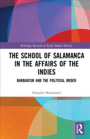 Könyv School of Salamanca in the Affairs of the Indies Matsumori