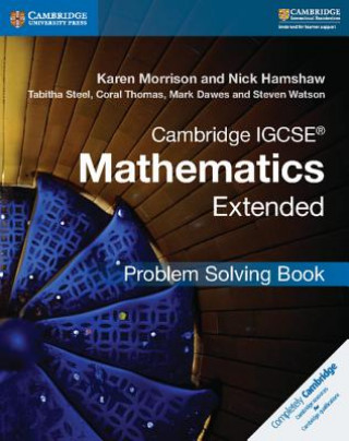 Kniha Cambridge IGCSE (R) Mathematics Extended Problem-solving Book Karen Morrison