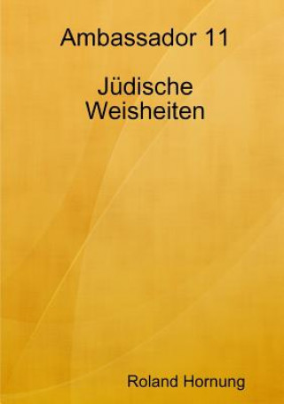 Knjiga Ambassador 11 Judische Weisheiten Roland Hornung