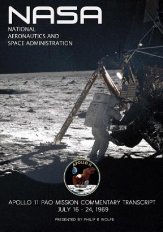 Kniha Apollo 11 Spacecraft Mission Commentary Philip R Wolfe