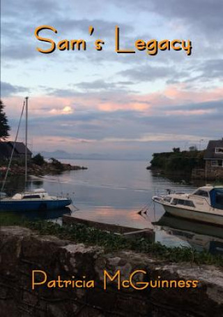 Книга Sam's Legacy Patricia McGuinness