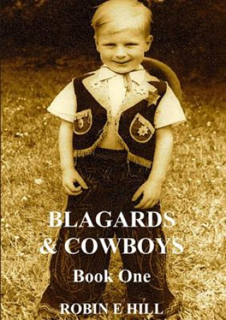 Könyv Blagards & Cowboys Robin E. Hill