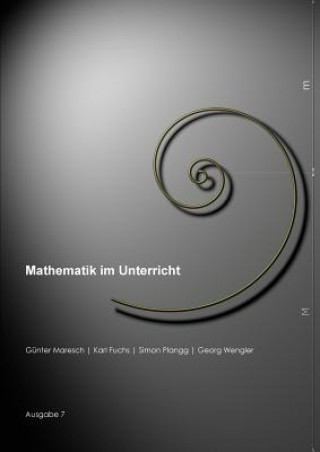 Kniha Mathematik Im Unterricht, Ausgabe 7 Guenter Maresch