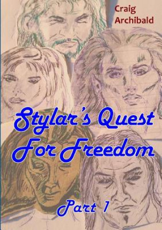 Carte Stylar's Quest: for Freedom Part 1 Craig Archibald