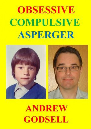 Kniha Obsessive Compulsive Asperger Andrew Godsell