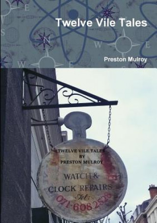 Buch Twelve Vile Tales Preston Mulroy