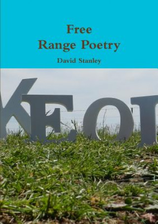 Kniha Free Range Poetry David Stanley