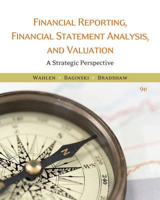 Książka Financial Reporting, Financial Statement Analysis and Valuation WAHLEN