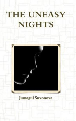 Knjiga Uneasy Nights Jumagul Suvonova
