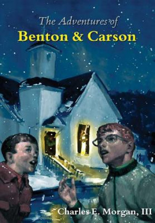 Kniha Adventures of Benton & Carson Morgan